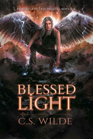 [Angels of Fate 0.50] • Blessed Light · an Angels of Fate Prequel Novella